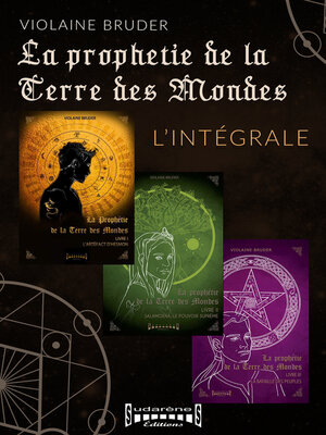 cover image of La Prophétie de la Terre des Mondes--L'intégrale